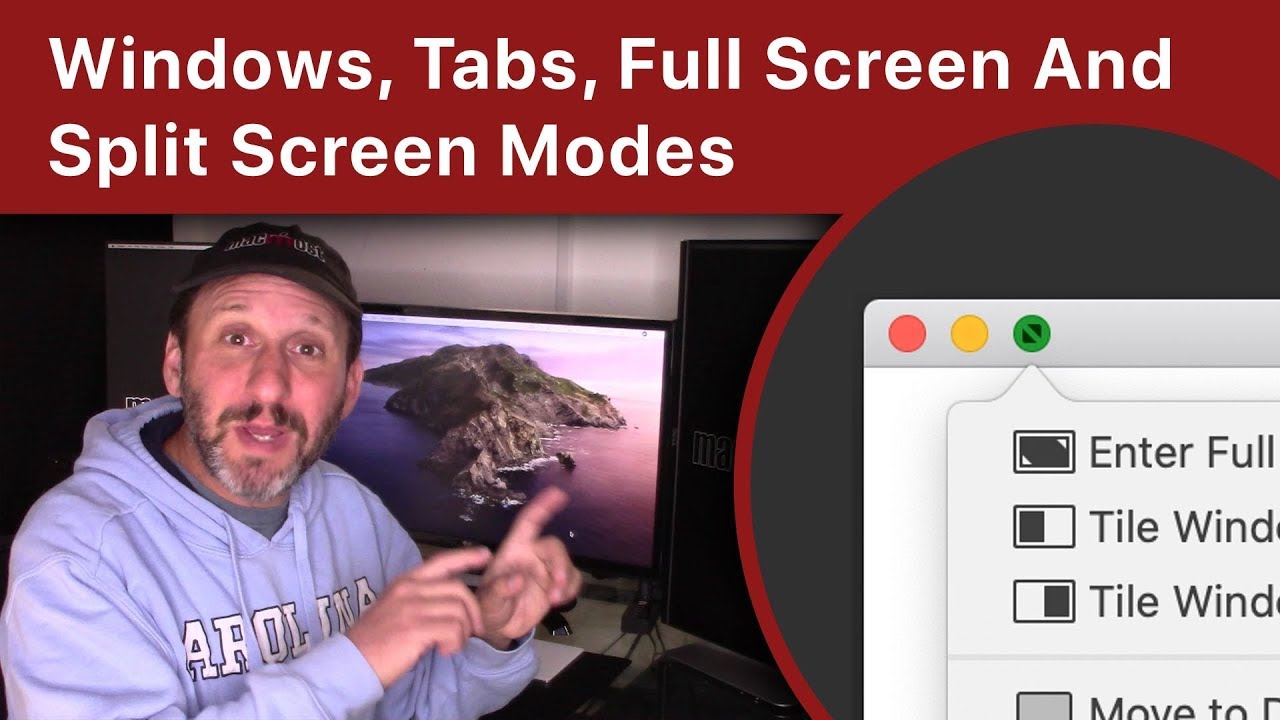 Understanding Windows, Tabs, Full Screen And Split Screen Modes