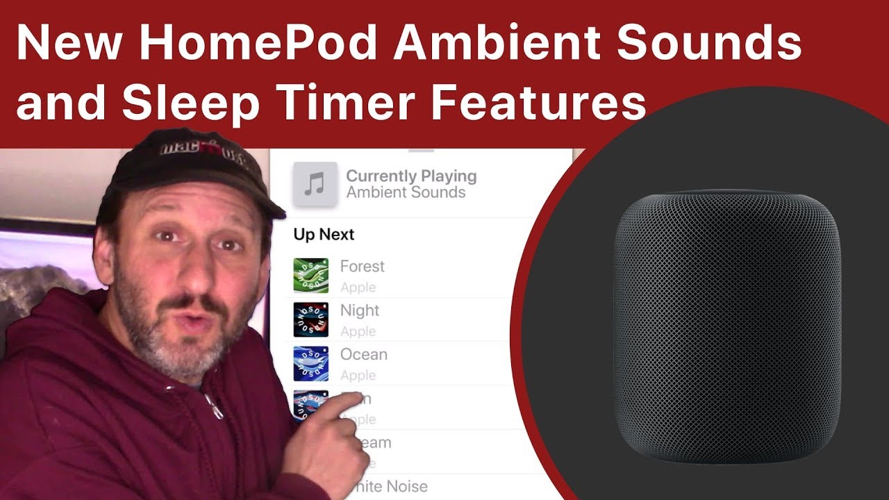 New HomePod Ambient Sounds and Sleep Timer Features