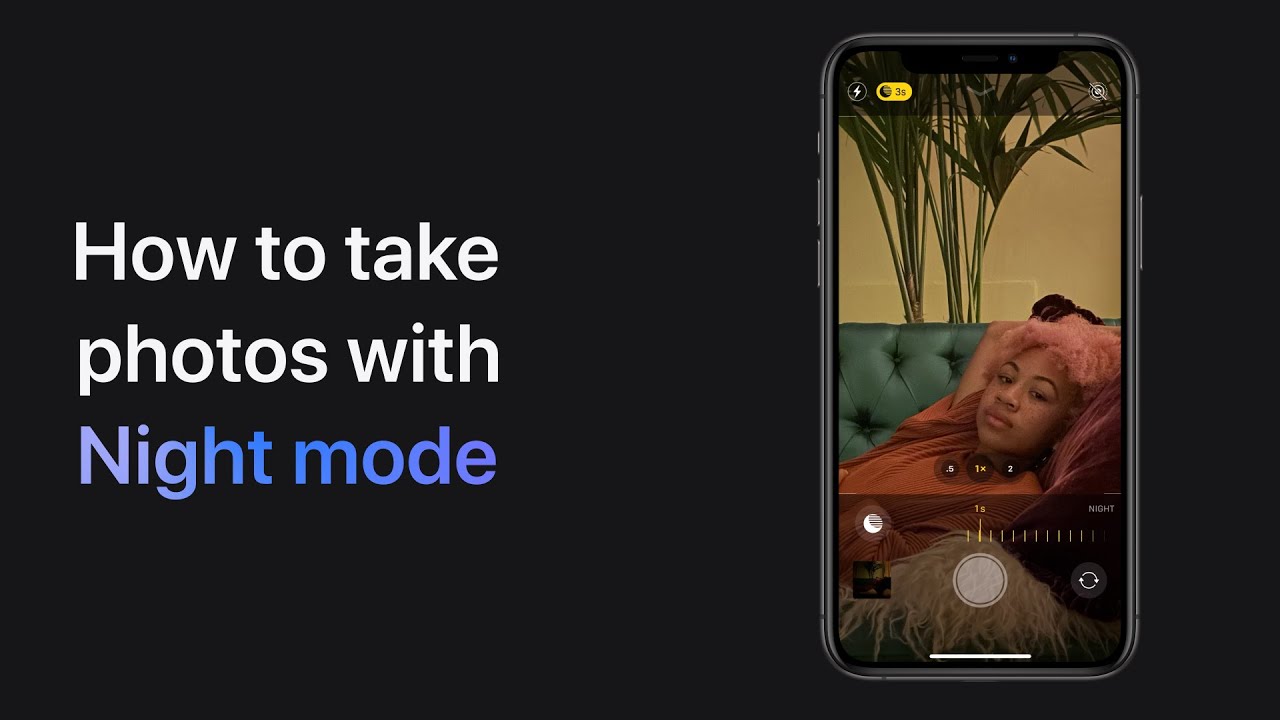 How to take photos in Night mode on iPhone 11 and iPhone 11 Pro — Apple Support