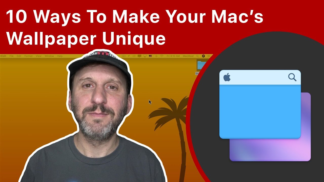 10 Ways To Make Your Mac’s Wallpaper Unique