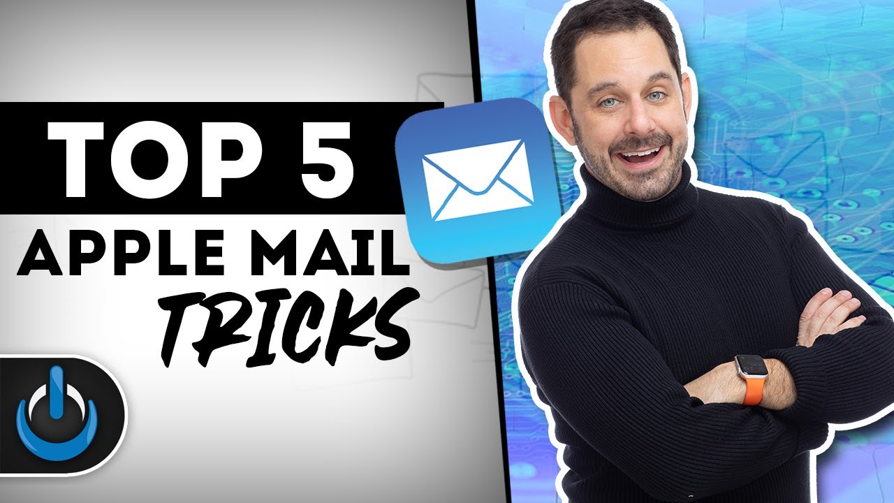 Top 5 Apple Mail Tricks