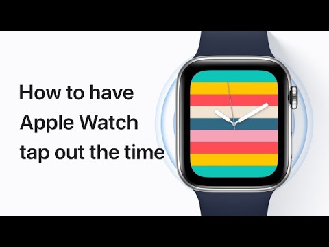 How to have your Apple Watch tap out the time — Apple Support