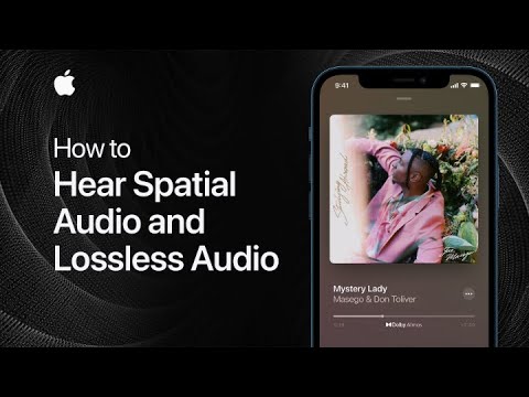 How to hear spatial audio and lossless audio in Apple Music – Apple Support