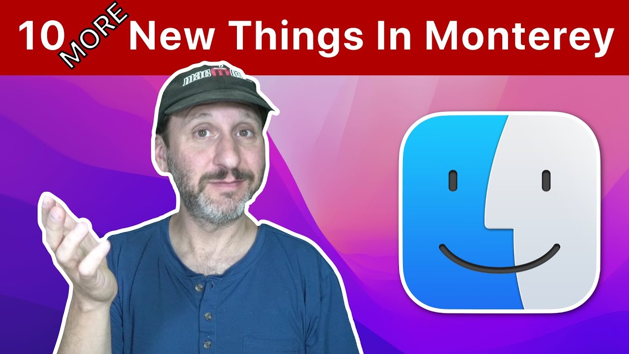 10 More New Things To Try On Your Mac In Monterey
