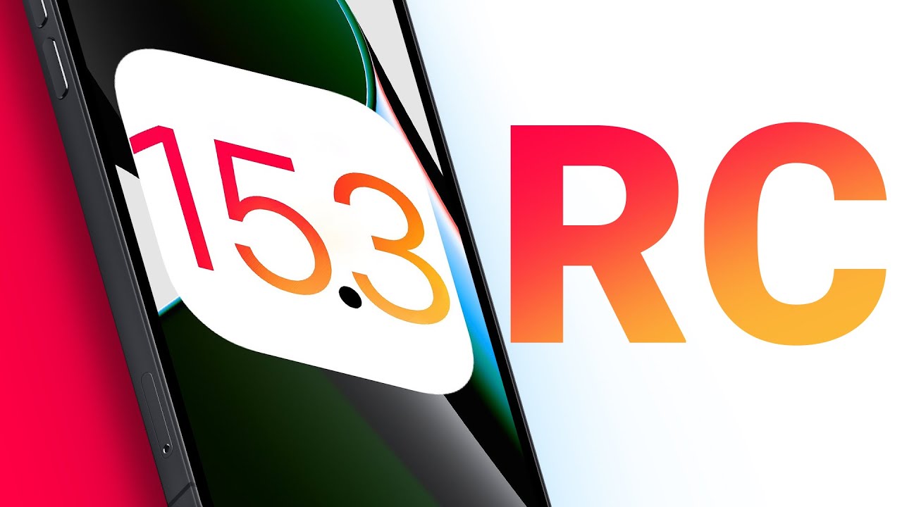 iOS 15.3 Release Candidate is out – What You Need to Know!