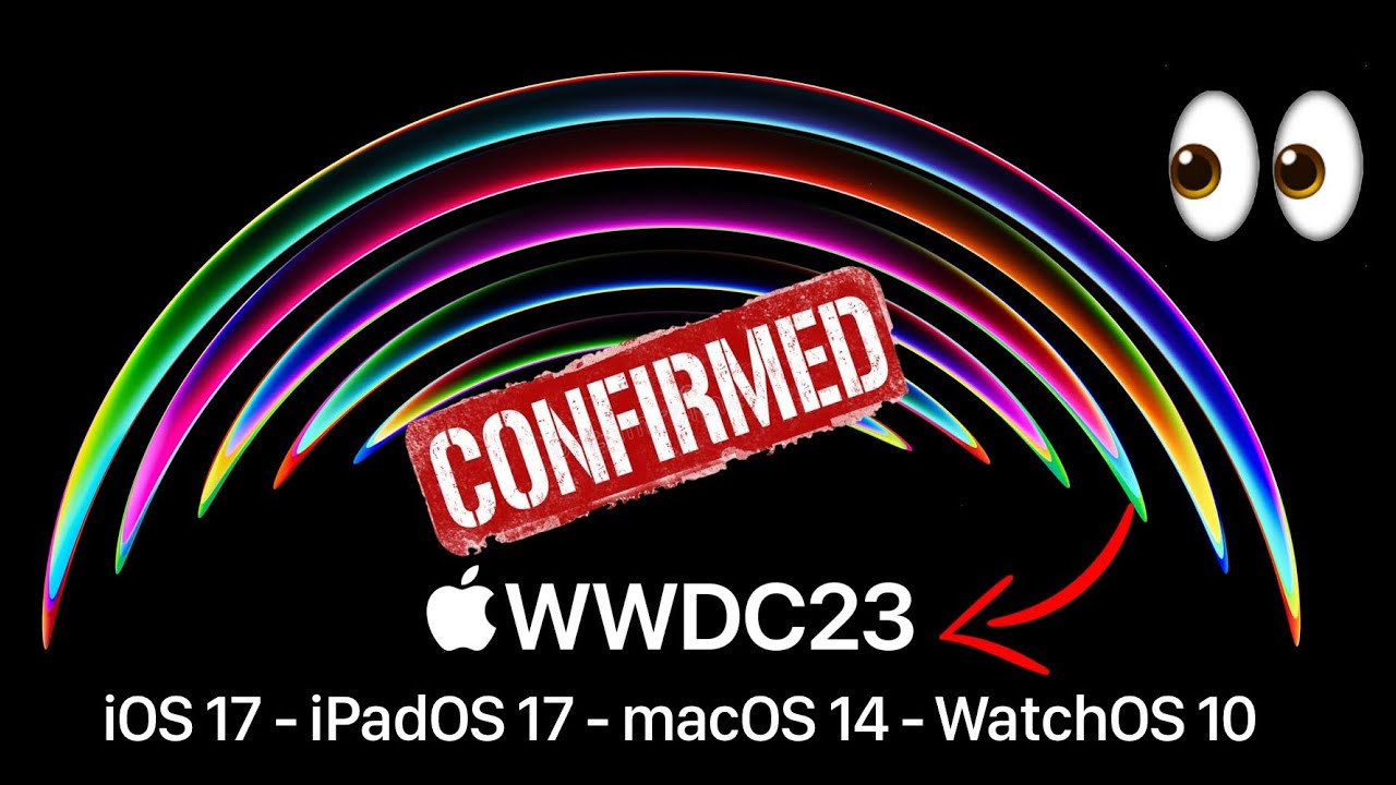 WWDC 2023 CONFIRMED – iOS 17 & More…